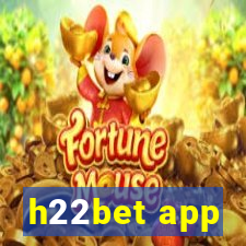 h22bet app